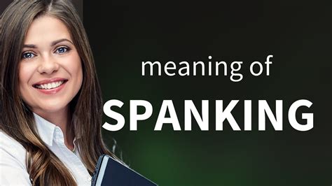 spanka ng|SPANKING definition in American English .